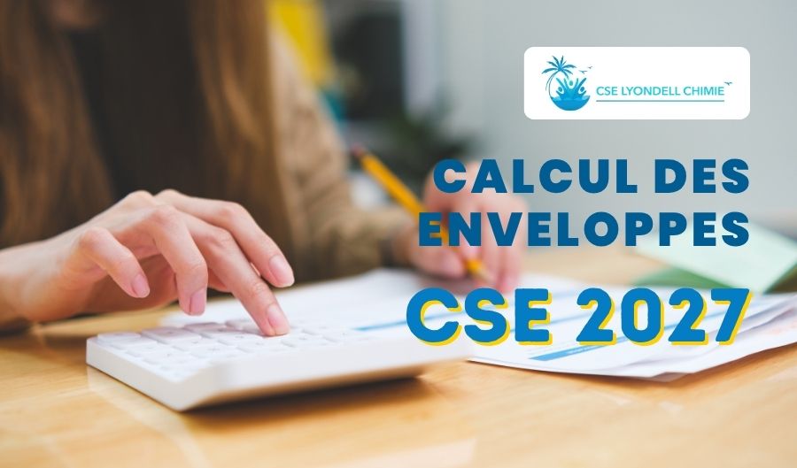 Calcul enveloppe CSE 2027